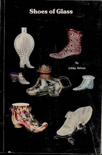 Shoes of Glass: with Price Guide de Libby Yalom - 1989-06