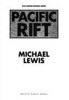 Pacific Rift: Adventures in the Fault Zone Between the U. S. and Japan (Larger Agenda Ser.)