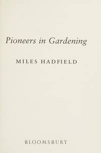 PIONEERS IN GARDENING