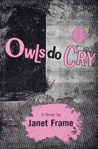 OWLS DO CRY by Janet Frame - Paperback - 1996 - from Karen Wickliff - Books (SKU: w161222461)