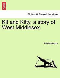 Kit and Kitty, a story of West Middlesex, vol. III