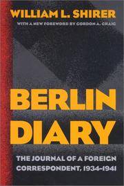 image of Berlin Diary: The Journal of a Foreign Correspondent, 1934-1941