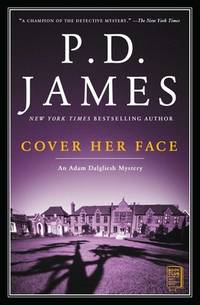 Cover Her Face (Adam Dalgliesh Mysteries, No. 1) by James, P.D - 2001-05-08