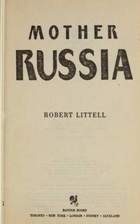 Mother Russia by Littell, Robert - 1986-02-01