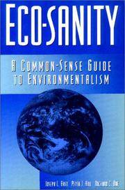 Eco-Sanity: A Common-Sense Guide to Environmentalism by Joseph L. Bast - Paperback - 1996-06-01 - from Ergodebooks (SKU: SONG156833057X)