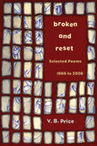 Broken and Reset: Selected Poems, 1966 to 2006 (Mary Burritt Christiansen Poetry Series) [SIGNED]