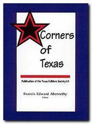 Corners of Texas: Publications of the Texas Folklore Society, Vol LII