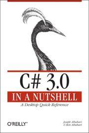 C# 3.0 in a Nutshell: A Desktop Quick Reference (In a Nutshell (O'Reilly))