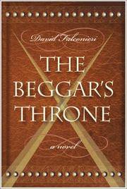 The Beggar&#039;s Throne by Falconieri, David