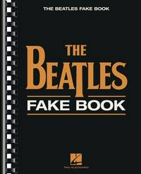 The Beatles Fake Book &Atilde;&cent;&acirc;&not;&acirc; C Edition for Piano,...