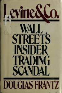 Levine & Co.: Wall Street's Insider Trading Scandal