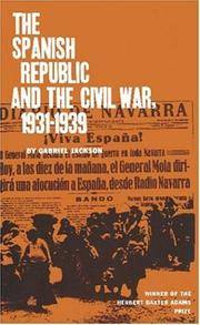 THE SPANISH REPUBLIC AND THE CIVIL WAR, 1931 -1939.