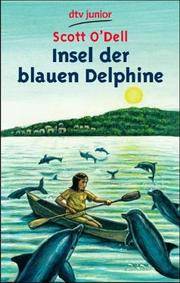 Insel der blauen Delfine by O&#39;Dell, Scott