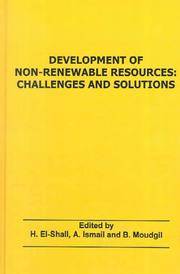 Proceedings of the Engineering Foundation Conference on Development of Non-Renewable Resources:  Challenges & Solutions, Cairo, Egypt, November 16-21, 1997