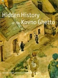 Hidden history of the Kovno Ghetto