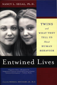 Entwined Lives : Twins and What They Tell Us about Human Behavior