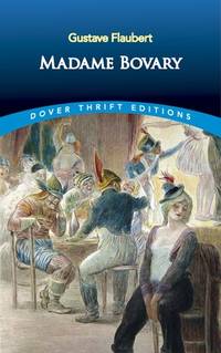 Madame Bovary (Dover Thrift Editions: Classic Novels)