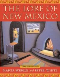 The Lore Of New Mexico