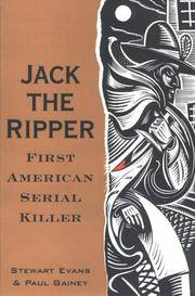 Jack the Ripper: First American Serial Killer by Evans, Stewart - 12/31/1998