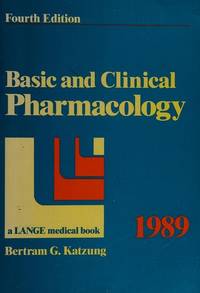 Basic and Clinical Pharmacology by Bertram G. Katzung - Paperback - 1989 - from Rose City Books (SKU: 111024939)
