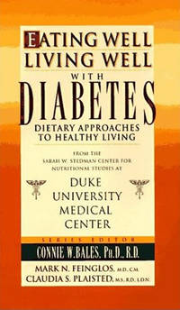 Eating Well-Living Well with Diabetes: Dietary Approaches to Healthy Living by Duke University - 1997-03-01