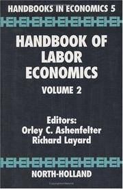 Handbook of Labor Economics Volume 2 (Handbook of Labor Economics)