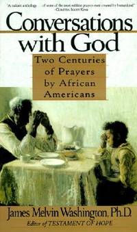 Conversations with God: Two Centuries of Prayers by African Americans