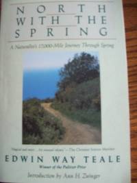 North With the Spring: A Naturalist's Record of a 17,000-Mile Journey With the North American...