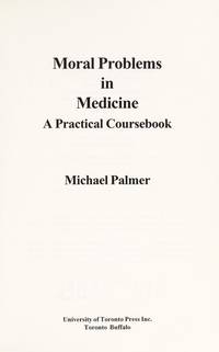 Moral Problems in Medicine