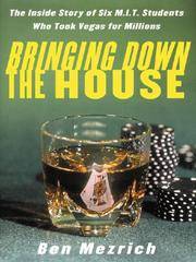 image of Bringing Down the House: The Inside Story of Six Mit Students Who Took Vegas for Millions