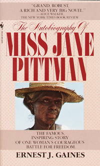 The Autobiography of Miss Jane Pittman by Gaines, Ernest J - 1989