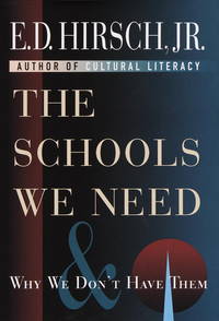 The Schools We Need : And Why We Don't Have Them