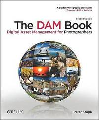 The DAM Book: Digital Asset Management for Photographers