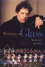 Writings on Glass Essays, Interviews, Criticism