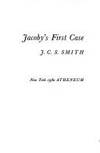 Jacoby&#039;s first case by J. C. S Smith - 1980