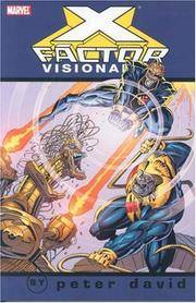 X-Factor Visionaries: Peter David, Vol. 3 (X-Men) (v. 3)