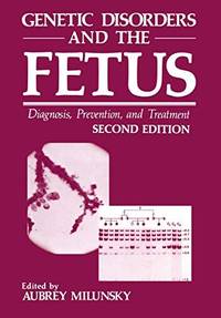 cover of Genetic Disorders and the Fetus: Diagnosis, Prevention, and Treatment
