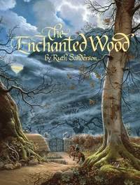 cover of The Enchanted Wood (The Ruth Sanderson Collection)