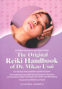 1999 THE ORIGINAL REIKI HANDBOOK OF DR. MIKAO USUI By Mikao Usui Frank Arjava Petter Illus. Very Good Reiki