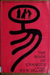 The Book Of Changes (Inscribed By Author To William Goyen)