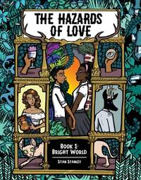 The Hazards of Love Vol. 1: Bright World (1)