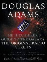 cover of The Hitch Hiker's Guide to the Galaxy : The Original Radio Scripts