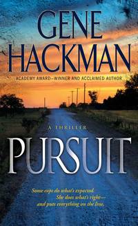 Pursuit by Hackman, Gene,