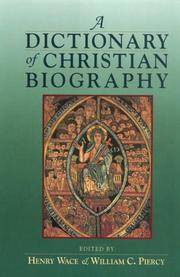 A Dictionary of Christian Biography: And Literature to the End of the Sixth Century A.D. With an...