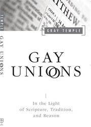 Gay Unions In the Light of Scripture, Tradition. And Reason