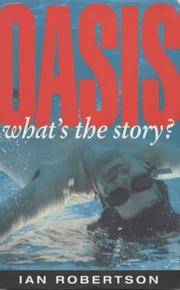 Oasis&quot;: What&#039;s the Story? by Robertson, Ian - 1996