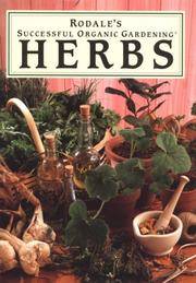 Herbs (Rodale&#039;s Successful Organic Gardening) by Patricia S. Michalak - April 1993