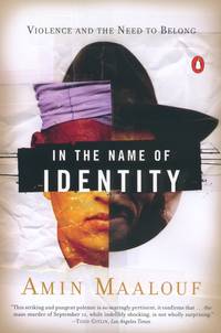 In The Name Of Identity by Maalouf, Amin - 2003-03-25