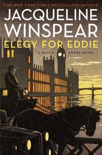 Elegy for Eddie: A Maisie Dobbs Novel (Maisie Dobbs, 9)