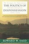 THE POLITICS OF DISPOSSESSION The Struggle for Palestinian Self-Determination, 1969-1994